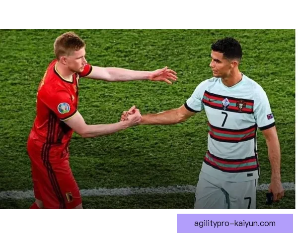 德布劳内与C罗在赛季表现上的数据分析与技术对比